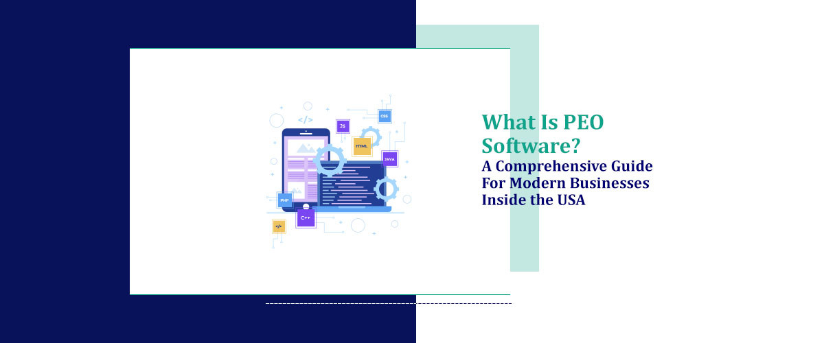 What Is PEO Software? A Comprehensive Guide for Modern Businesses in USA